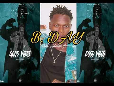 Fng Rapper - B. Day Feat Adelah Ramires