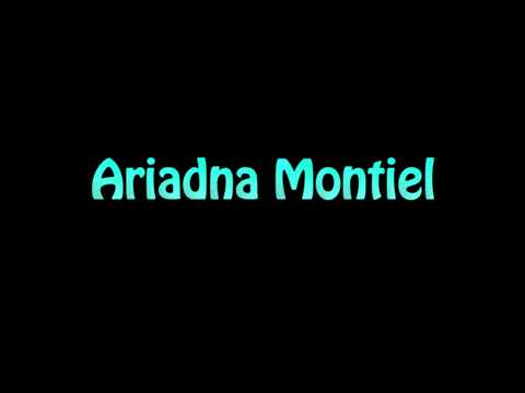 Learn How To Pronounce Ariadna Montiel