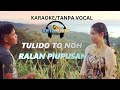 TULIDO TO NOH RALAN PIUPUSAN | #karaoke