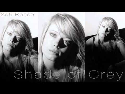 Sofi Bonde - Shade of Grey