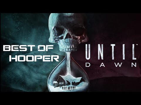 Hooper - Le Best of de Until Dawn