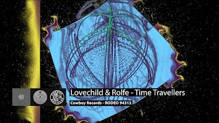 Lovechild & Rolfe - Time Travellers