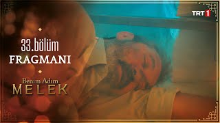 Benim Adım Melek 33. Bölüm Fragmanı