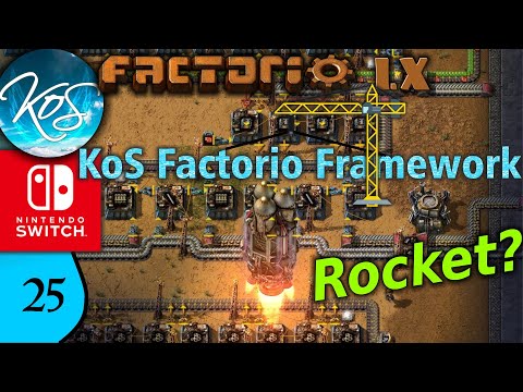 KoS Factorio Framework 25 - ROCKET LAUNCH! - Tips & Tricks, Let's Play