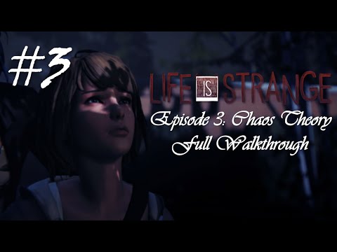 Life Is Strange™ Episode 3: Chaos Theory | Full Walkthrough (No commentary) [HD]