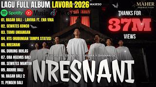 Download lagu LAVORA Full Album 2026 – Nresnani, Rasah Bali, Sewates Konco | Lagu Jawa Terbaru & Viral TikTok🎧 mp3