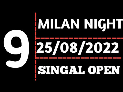 Milan night - 25/08/2022, Milan night Fix Ank OTC Trick, Milan night Today, Milan night Strong Open