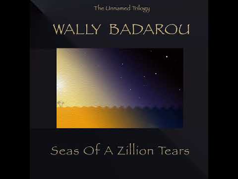 Wally Badarou - Seas of a Zillion Tears