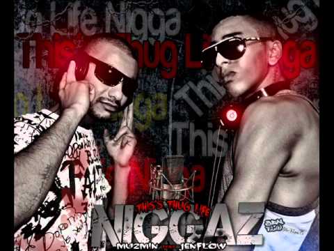 JenFlow & Mu2Min.This is Thug Life Niggaz - 2O12