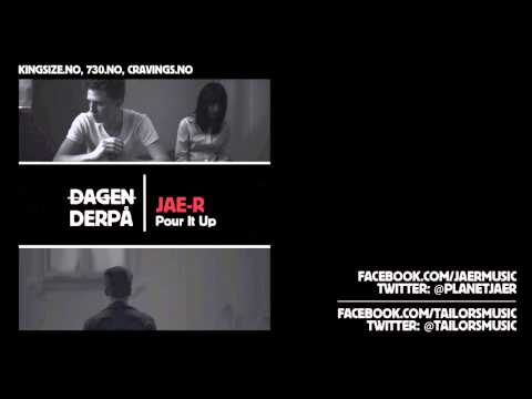 Tailors x Jae-R - Pour It Up