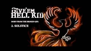 Solstice - Born From the Broken (EP) - Give 'Em Hell Kid