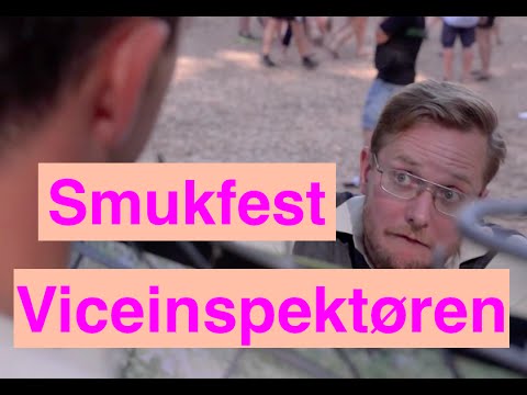 VICEINSPEKTØREN PÅ SMUKFEST