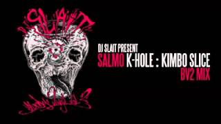 Dj slait feat.Salmo-K-Hole:Kimbo slice bv2 Mix