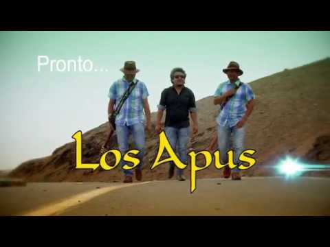 LOS APUS / TOMANDO POR TI / TRÁILER 2016 / TARPUY PRODUCCIONES
