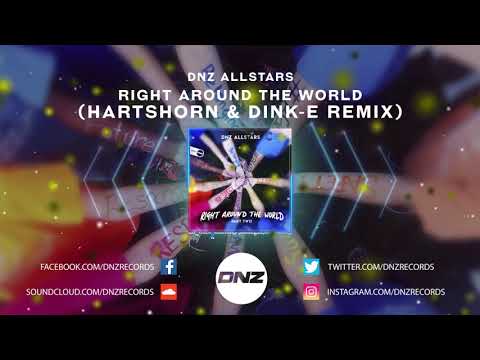 DNZF708 // DNZ ALLSTARS - RIGHT AROUND THE WORLD HARTSHORN & DINK-E REMIX (Official Video)