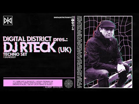 DIGITAL DISTRICT pres.: DJ RTECK (UNITED KINGDOM) - Techno Set (12.06.2021)