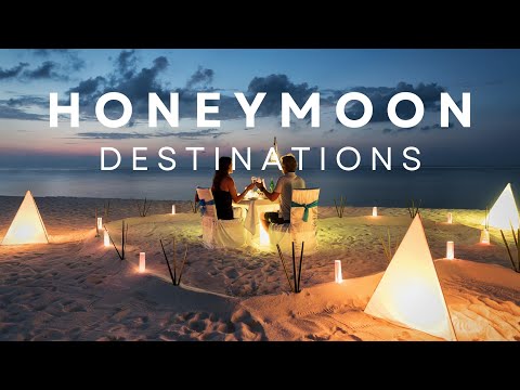 The Ultimate Honeymoon: 10 Exotic Destinations you can't miss!