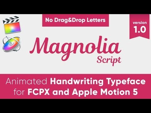 Apple Motion Template: Magnolia - Animated Typeface for FCPX and Motion 5 + Free Download