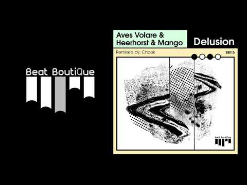 Aves Volare, Heerhorst - Delusion (Chook RMX)