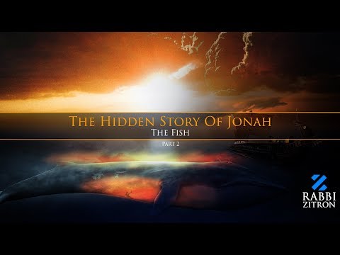 The Hidden Story Of Jonah : Part 2- Inside The Fish