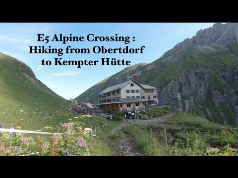 Hiking from Oberstdorf to Kemptner Hütte | E5 Hiking