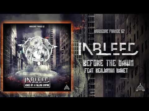 08 -Inbleed feat Benjamin Baret - Before The Dawn (Ashes of a Falling Empire Album) - Official Vidéo