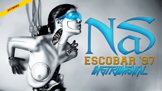 Nas - Escobar &#39;97 (Instrumental) HQ Audio