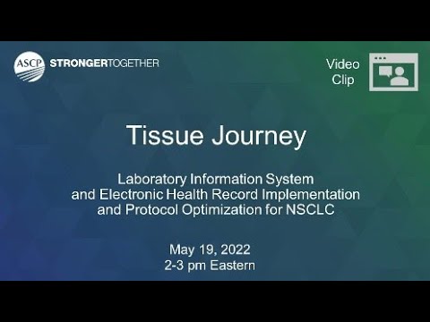 LIS and EHR Implementation for NSCLC Biomarker Testing: Tissue Journey