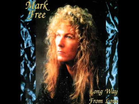 Mark Free - Long Way From Love 1993 (Full Album)