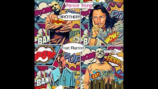 Brothers feat Ranieri - Forever Young (Official video)