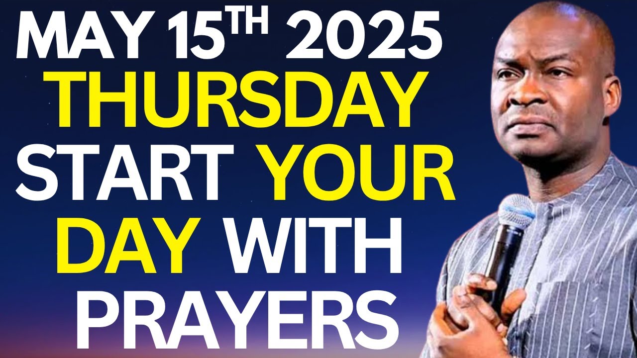 THURSDAY MAY 15th 2025 | Start Your Day With This Prayer | Apostle Joshua Selman | Recover All Now