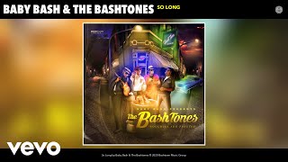 Baby Bash, The Bashtones - So Long (Audio)