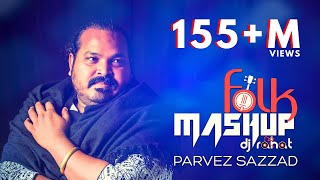 Folk Mashup 2021 II DJ Rahat @Parvez Sazzad