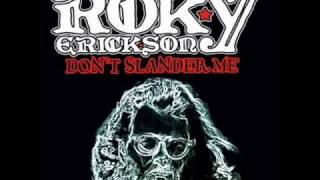 Roky Erickson & The Aliens - Don't Slander Me