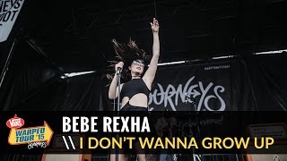 Bebe Rexha - I Don&#39;t Wanna Grow Up (Live 2015 Vans Warped Tour)