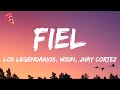 Wisin Jhay Cortez Los Legendarios Fiel