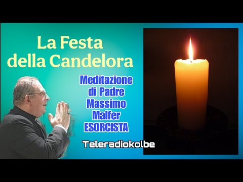The Feast of Candlemas. Meditation by Father Massimo Malfer, EXORCIST. Teleradiokolbe