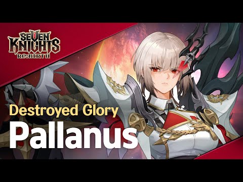 【Official】[Seven Knights Re:BIRTH] Pallanus - Hero PV