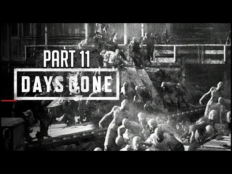 The Train HORDE! - Part 11 - Days Gone - Lets Play Walkthrough Gameplay