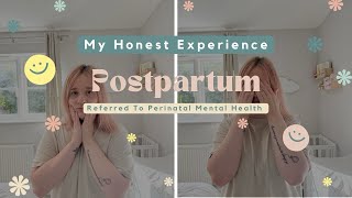 My Honest Postpartum Experience // Perinatal Mental Health Team *EMOTIONAL*