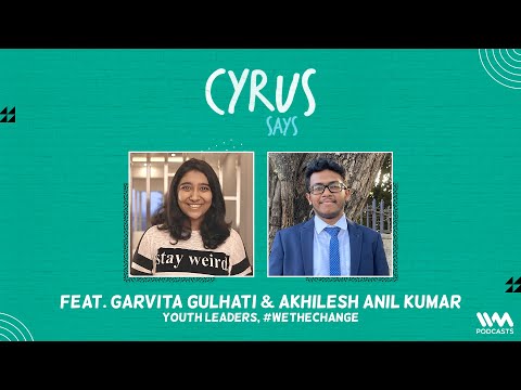 Reduce Plastic Waste, Youth Leaders | Cyrus Says Ep. 793 ft. Garvita Gulhati & Akhilesh Anil Kumar