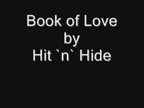 Hit `n` Hide - Book of Love