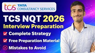 TCS NQT 2026 Interview Preparation 🔥 Complete Strategy + Free Material