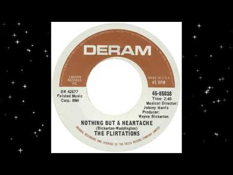 Nothing But A Heartache -The Flirtations