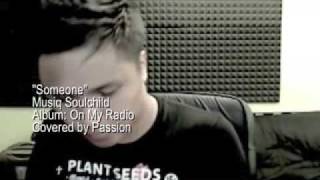 Passion- Someone (Musiq Soulchild Cover)