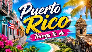 Best Things to Do in Puerto Rico | What to Do in Puerto Rico | English