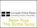 The Birdie Song with Peter Foss - Cornwall Online Radio