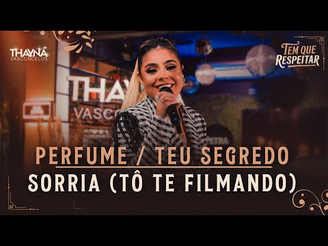 Thayná Vasconcelos - Perfume / Teu Segredo / Sorria (Tô Te Filmando) (Videoclipe Oficial)