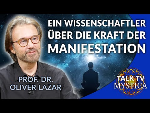 Oliver Lazar - Wishing & Manifesting: Method, Limits, Scientific Evidence | MYSTICA.TV