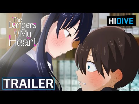 The Dangers in My Heart Season 2 | Trailer | HIDIVE